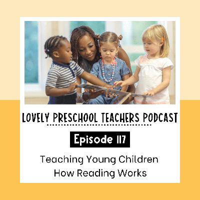 Teaching Young Children How Reading Works