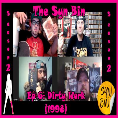 (Video) S2E6: Dirty Work (1998) | The Syn Bin