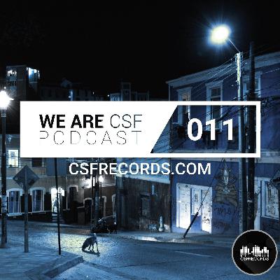We Are CSF - Episodio 011 We Are CSF - Episodio 011