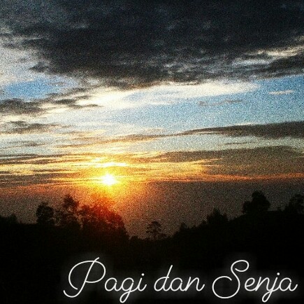 PAGI DAN SENJA