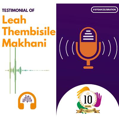 Testimonial Of Leah Thembisile Makhani Testimonial Of Leah Thembisile Makhani