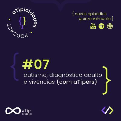 Autismo, diagnóstico adulto e vivências