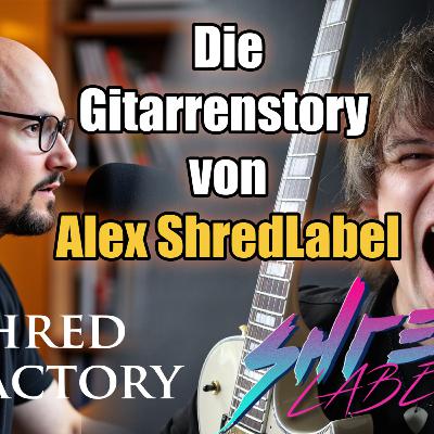 #148 - ShredFactory meets Shredlabel: Alex' Weg zum Profi Session Gitarristen