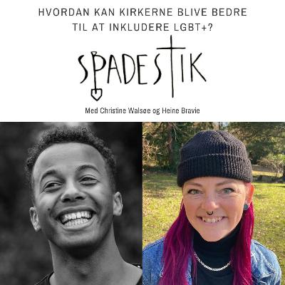 #52: Vi spørger Christine og Heine om, hvordan kirkerne kan blive bedre til at inkludere LGBT+?