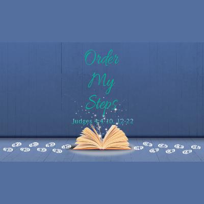 Order My Steps - Dr. Paul Cannings - 8AM