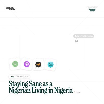 Staying Sane as a Nigerian Living in Nigeria Staying Sane as a Nigerian Living in Nigeria