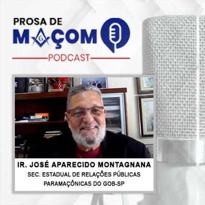 #43 Podcast – Prosa de Maçom Entrevista com o Ir. José Aparecido Montagnana, Sec. Estadual de Rel. Públicas Paramaçônicas do GOB-SP #43 Podcast – Prosa de Maçom Entrevista com o Ir. José Aparecido Montagnana, Sec. Estadual de Rel. Públicas Paramaçônicas do GOB-SP