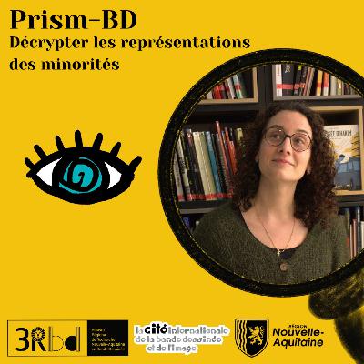 Prism-BD, décrypter les représentations des minorités Prism-BD, décrypter les représentations des minorités