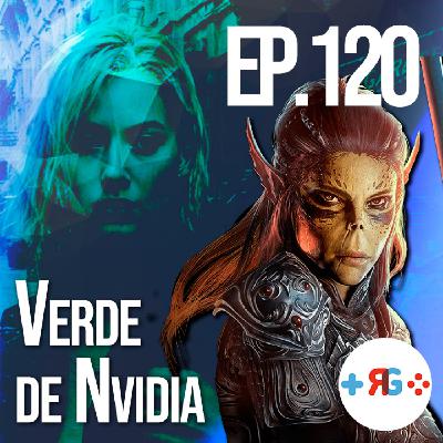 Recuncho Gamer Podcast Ep.120: Verde de Nvidia Recuncho Gamer Podcast Ep.120: Verde de Nvidia