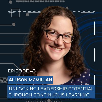 Allison McMillan of Tavlin Consulting: Unlocking Leadership Potential Through Continuous Learning