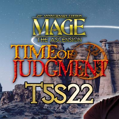 Tempo de Julgamento T5S22 - Mago: a Ascensão homebrew