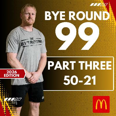 Bye Round 99 | We Rank The 99 BEST Players In The NRL | Part Three 50-21 Bye Round 99 | We Rank The 99 BEST Players In The NRL | Part Three 50-21