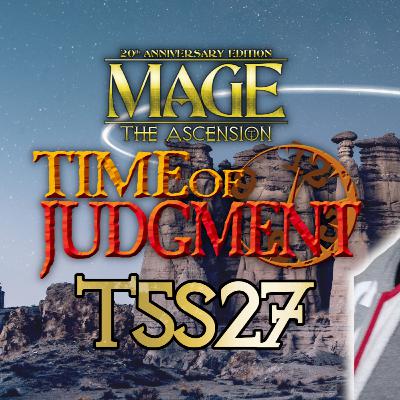 Tempo de Julgamento T5S27 - Mago: a Ascensão homebrew