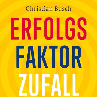Initiativbewerbung mit dem Erfolgsfaktor Zufall 🍀 Interview mit Bestseller-Autor Christian Busch