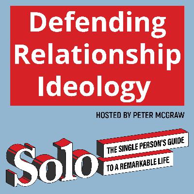 Defending Relationship Ideology