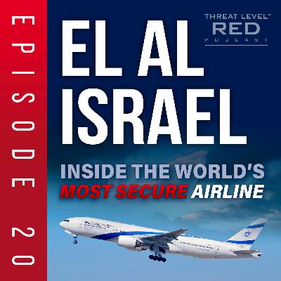 El Al Israel: Part I – Inside the World’s Most Secure Airline | EP 20