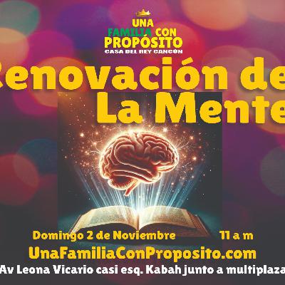 RENOVACIÓN DE LA MENTE | ENRIQUE ANGELES RENOVACIÓN DE LA MENTE | ENRIQUE ANGELES