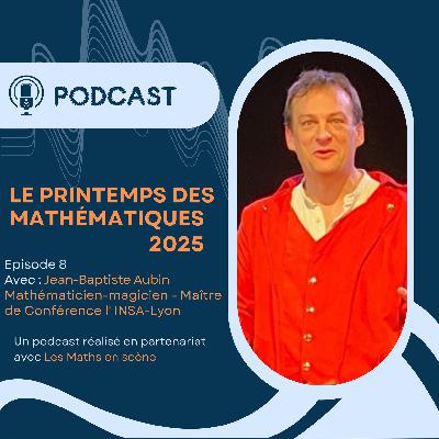 Jean-Baptiste Aubin : Mathématiques, magie et transmission du savoir
