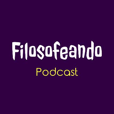 Filosofeando Ep. 1 (Cuarentena)