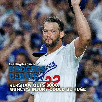 Kershaw gets 3000, Muncy’s injury could be huge