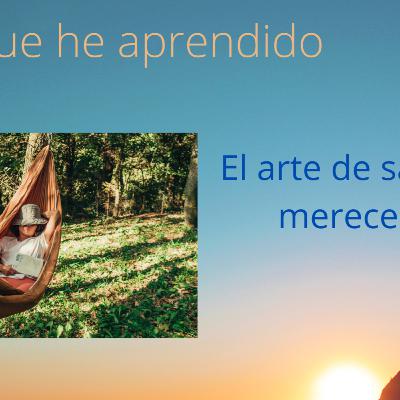 El arte de saber merecer El arte de saber merecer