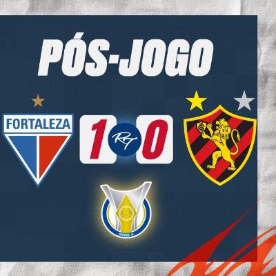 T4E173 - PÓS JOGO - #FORTALEZA 1X0 #SPORT - 25ª RODADA #BR25