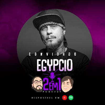 EGYPCIO - 2em1 Podcast #012