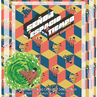 7-8º Señor del espacio y el tiempo. Rudy Rucker