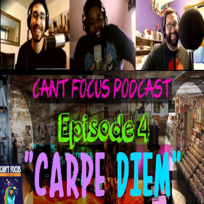 "Carpe Diem" | Episode 4