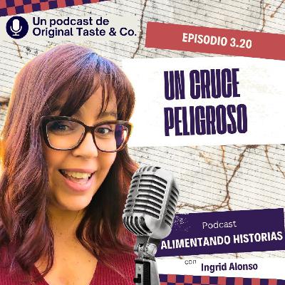 320- Un cruce peligroso 320- Un cruce peligroso