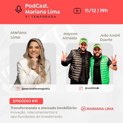 #91 Transformando o mercado imobiliário: inovação, relacionamentos e oportunidades de investimento | Maycon Almeida e João André Duarte (VEXT IMOB) #91 Transformando o mercado imobiliário: inovação, relacionamentos e oportunidades de investimento | Maycon Almeida e João André Duarte (VEXT IMOB)