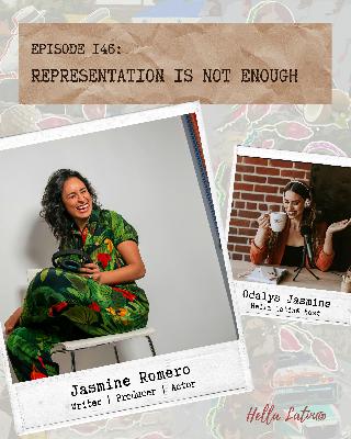 Representation is Not Enough with Jasmine Romero