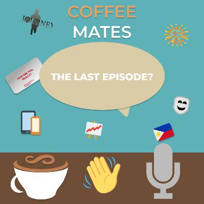 The Last Episode? The Last Episode?