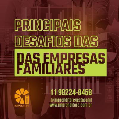 Desafios de Gestão nas Empresas Familiares