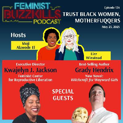 Trust Black Women, Motherfuqqers With Kwajelyn Jackson & Grady Hendrix Trust Black Women, Motherfuqqers With Kwajelyn Jackson & Grady Hendrix