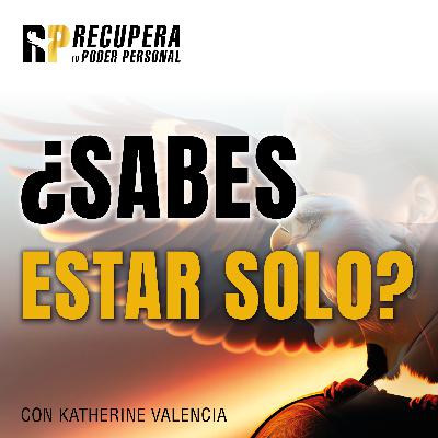 34. ¿Sabes estar solo?