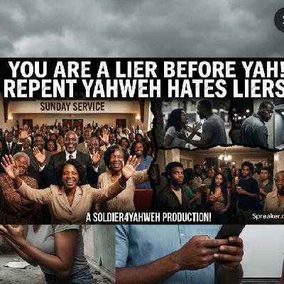 PROVERB SERIES! -YAHWEH HATES LIARS!(WHEN U LIE! U WILL KEEP LIEN UNTIL YAH HAS TO STOP U! REPENT NOW!)