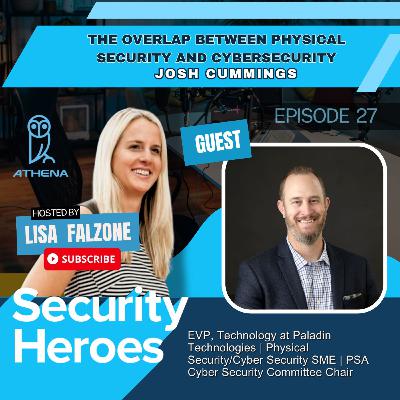 Integrated Cybersecurity Systems, with Paladin Technologies EVP Josh Cummings