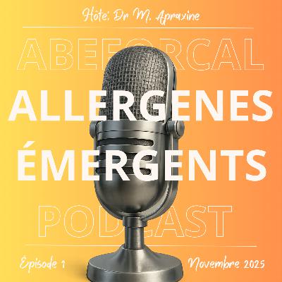 Allergènes émergents - Interview avec Dr Dominique Sabouraud-Leclerc (présidente du RAV)