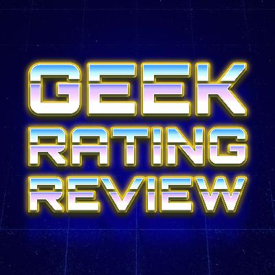 Geek Rating Review Episode 18 - A Disappointing Year So Far Geek Rating Review Episode 18 - A Disappointing Year So Far