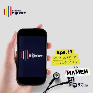 Eps. 19 - Amandemen Fundamen (ft. Mamen)