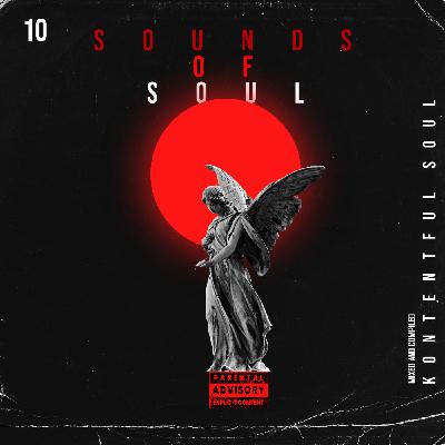 KoNtentFul Soul - Sounds Of Soul 10 KoNtentFul Soul - Sounds Of Soul 10