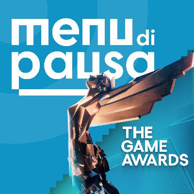 La puntata sui The Game Awards 2025 - Episodio 61