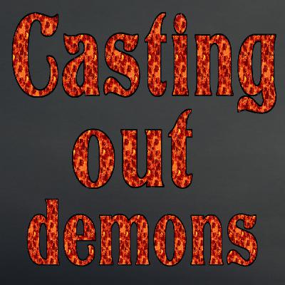 Casting Out demons
