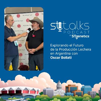 STtalks #341 at WDE - Explorando el Futuro de la Producción Lechera en Argentina con Oscar Bollati