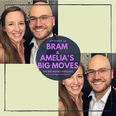12. Bram & Amelia's Big Moves 12. Bram & Amelia's Big Moves