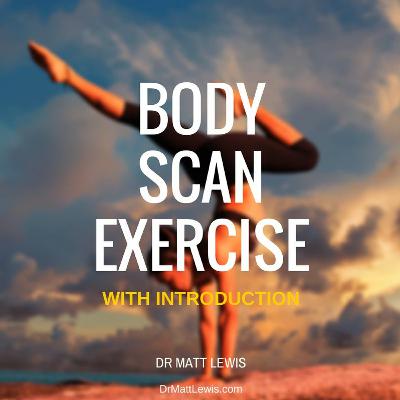 Body Scan Meditation - With Introduction