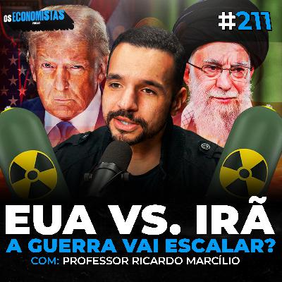EUA X IRÃ: A GUERRA NO ORIENTE MÉDIO COMEÇOU! QUAL É O IMPACTO NA GEOPOLÍTICA? | Os Economistas 211