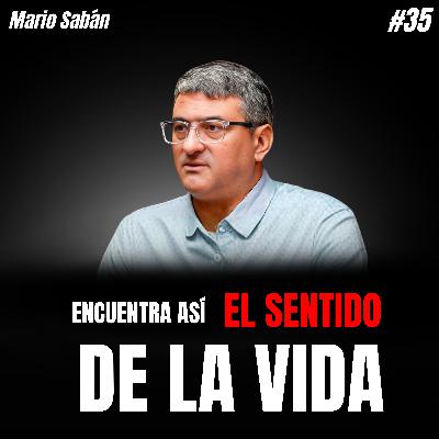 La SABIDURÍA OCULTA de LA CÁBALA para VIVIR CON PROPÓSITO y plenitud | Mario Sabán