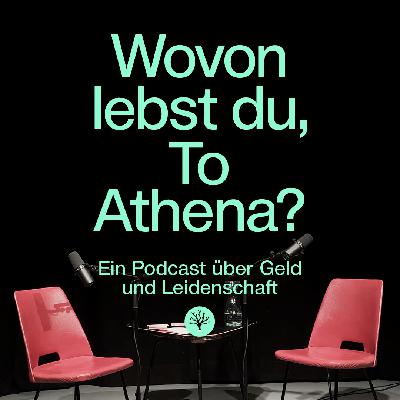 Wovon lebst du, To Athena?